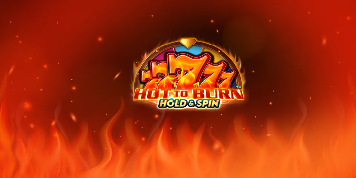 Hot to Burn Hold & Spin: Panasnya Sensasi Menang Tanpa Batas